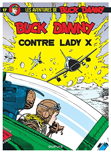 Buck Danny - Tome 17 - Buck Danny contre Lady X von DUPUIS